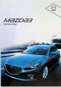 Mazda 3 Instrukcja obsługi