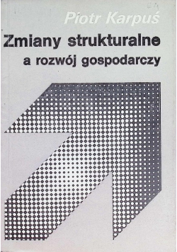 Zmiany strukturalne a rozwój gospodarczy