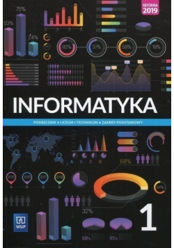Informatyka 1 Podręcznik Liceum i technikum Zakres podstawowy