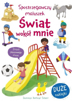 Spostrzegawczy maluszek Świat wokół mnie