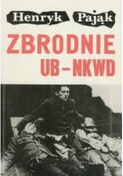Zbrodnie UB - NKWD