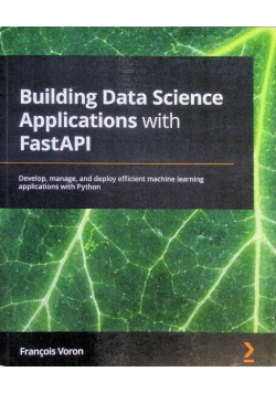 Building Data Science Applications with FastAPI