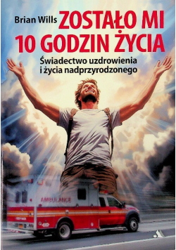 Zostało mi 10 godzin życia
