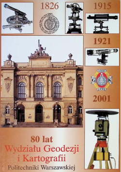 80 lat wydziału geodezji i kartografii Politechniki Warszawskiej