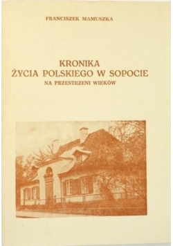 Kronika życia polskiego w Sopocie na przestrzeni wieków