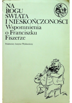 Na rogu świata i nieskończoności