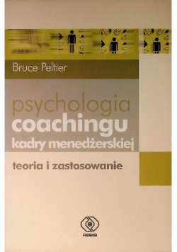 Psychologia coachingu kadry menedżerskiej