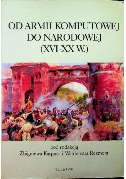 Od armii komputowej do narodowej XVI XX