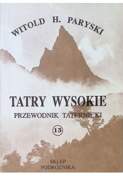 Tatry Wysokie Przewodnik taternicki Tom 13