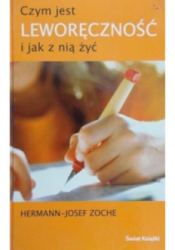 Czym jest leworęczność i jak z nią żyć