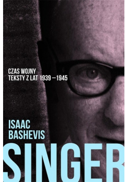 Czas wojny. Teksty z lat 1939-1945