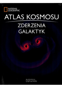 Atlas Kosmosu  zderzenia galaktyk Tom 58