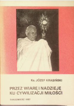 Przez wiarę i nadzieję ku cywilizacji miłości