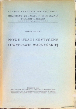 Nowe Uwagi Krytyczne o Wyprawie Warneńskiej 1939 r.