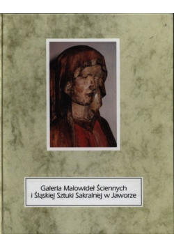 Galeria malowideł ściennych i Śląskiej Sztuki Sakralnej w Jaworze