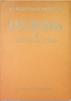 Liturgika Tom II  Liturgia i czas