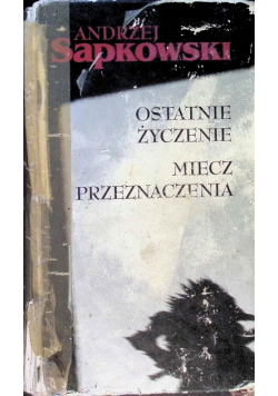 Ostatnie życzenie Miecz przeznaczenia