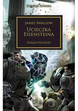 Ucieczka Eisensteina. Herezja postępuje