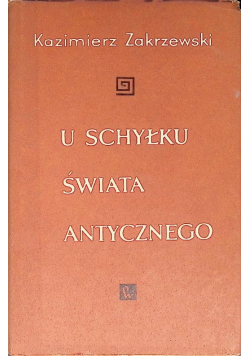 U schyłku świata antycznego