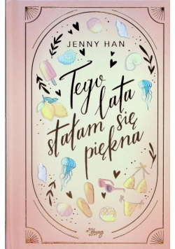 Tego lata stałam się piękna