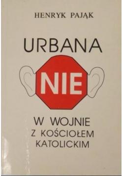 Urbana NIE w wojnie z kościołem katolickim