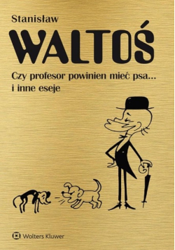 Czy profesor powinien mieć psa... i inne eseje