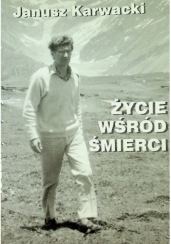 Życie wśród śmierci