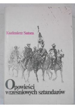 Opowieści wrześniowych sztandarów