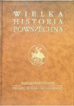 Wielka Historja Powszechna Tom IV Wieki Średnie Część 2