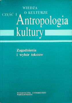 Wiedza o kulturze Antropologia kultury