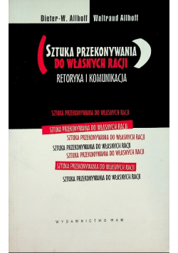 Sztuka przekonywania do własnych racji