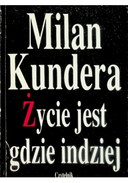 Życie jest gdzie indziej