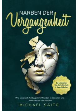 Narben der Vergangenheit