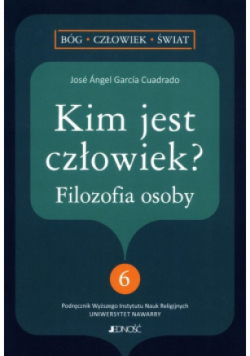 Kim jest człowiek? Filozofia osoby