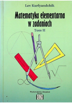 Matematyka elementarna w zadaniach Tom 2