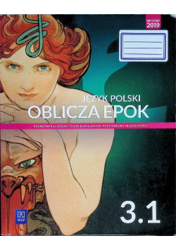 Język polski Oblicza epok 3 Podręcznik Część 1 Zakres podstawowy i rozszerzony