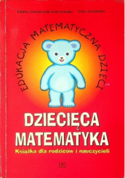 Dziecięca matematyka książka dla rodziców i nauczycieli