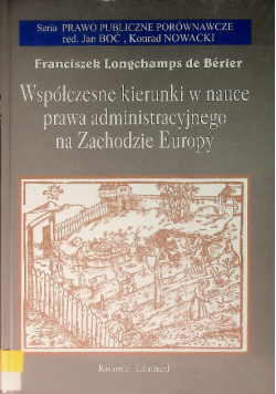 Współczesne kierunki w nauce prawa administracyjnego na Zachodzie Europy