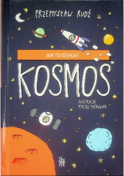 Jak to działa? Kosmos