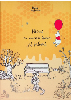 Nic tak nie poprawia humoru jak balonik / Mała księga mądrości Kubusia