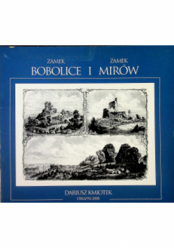 Zamek Bobolice i Zamek Mirów