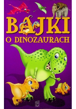 Bajki o dinozaurach