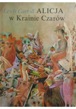 Alicja w Krainie Czarów i Po drugiej