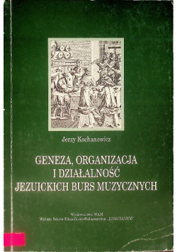 Geneza organizacja i działalność Jezuickich burs muzycznych