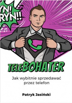 Telebohater - jak wybitnie sprzedawać przez telefon?