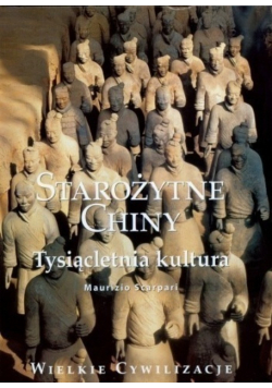 Starożytne Chiny Tysiącletnia kultura
