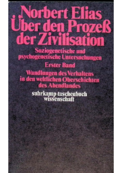 Über den Prozeß der Zivilisation