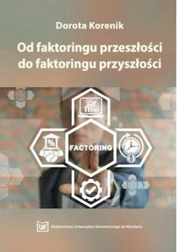Od faktoringu przeszłości do faktoringu przyszłości