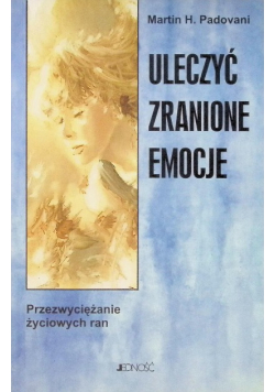 Uleczyć zranione emocje