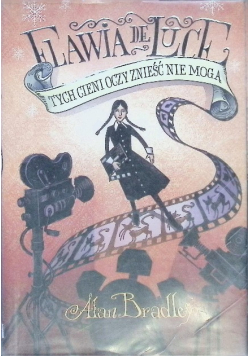 Flavia de Luce Tych cieni oczy znieść nie mogą